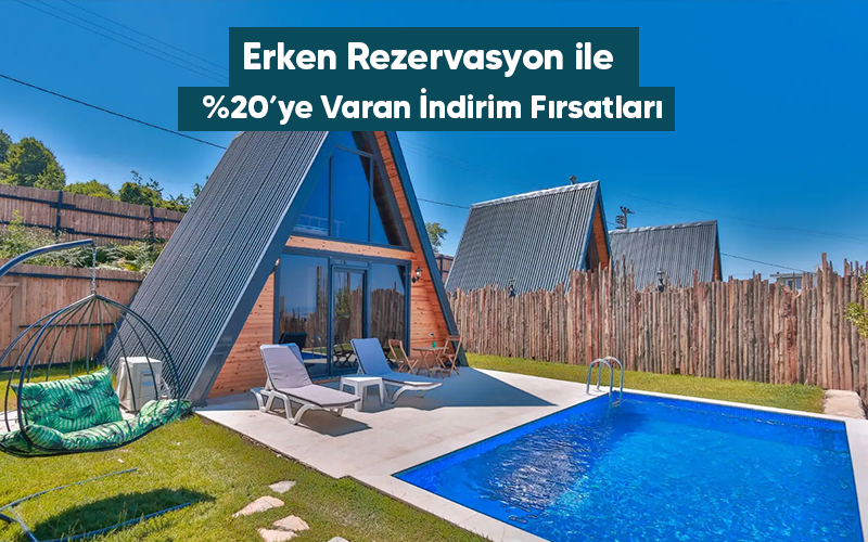 Erken Rezervasyon ile %20’ye Varan İndirim Fırsatları